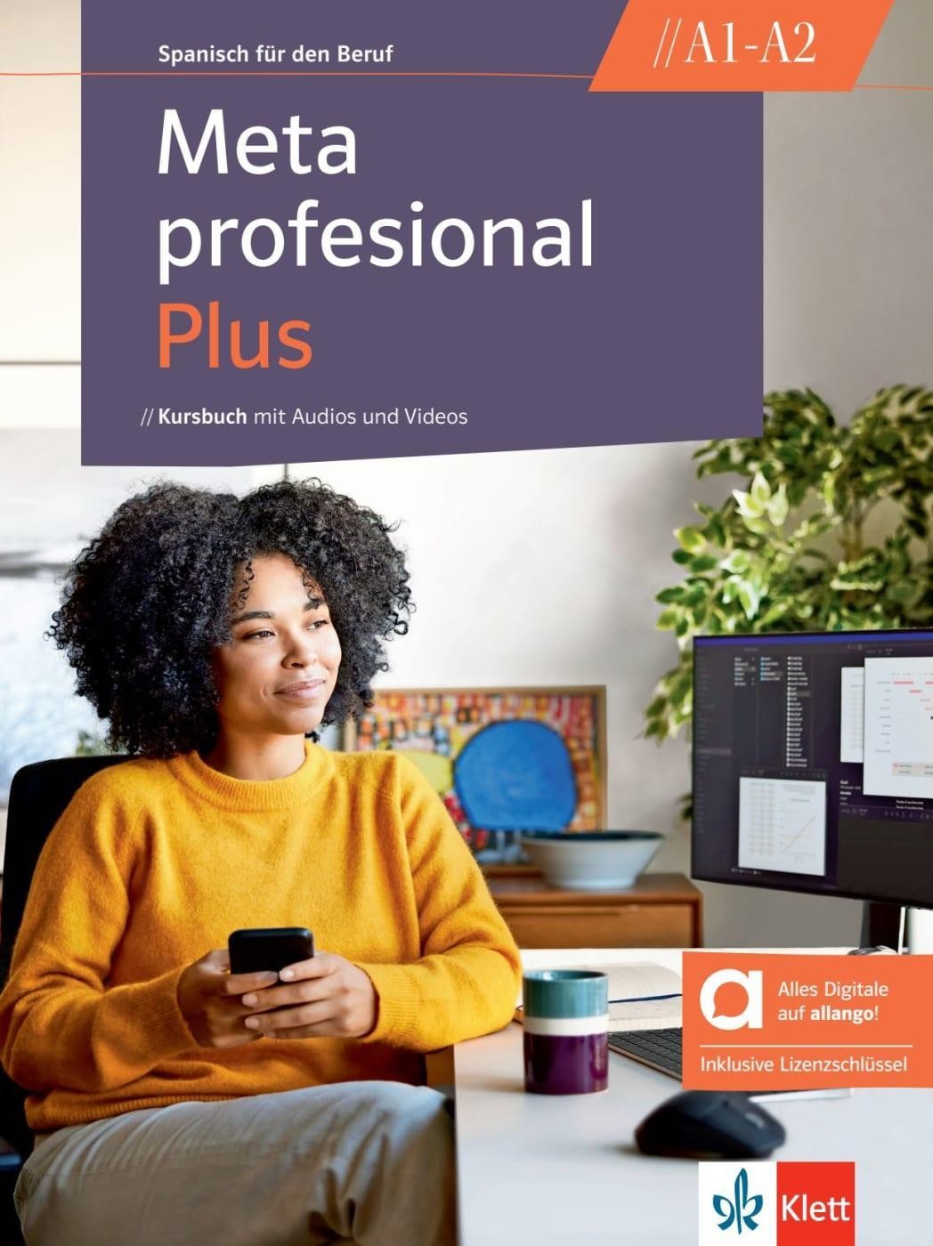 Meta profesional Plus A1-A2 - Hybride Ausgabe allango. Kursbuch mit Audios und V