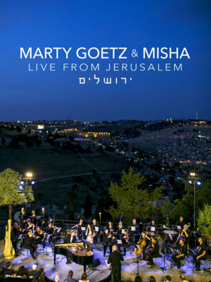 Marty Goetz & Misha   Live From Jerusalem DVD 2018 Singin' In The Reign   NEW  