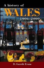 A History of Wales 1906-2000 - 9780708315941