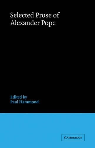 Selected Prose of Alexander Pope by Paul Hammond - 9780521271349