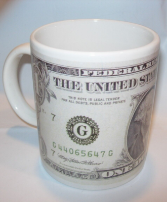 One Dollar Bill Coffee TEA CUP Mug US Currency $1 MONEY WASHINGTON GAG GIFT  | eBay