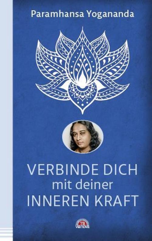 Thumbnail - Verbinde Dich Mit Deiner Inneren Kraft Paramhansa Yogananda