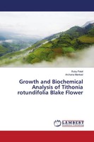Ruby Patel (U. A.) | Growth And Biochemical Analysis Of Tithonia Rotundifolia...