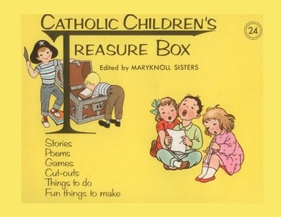 Catholic Children's Treasure Box #24 by Maryknoll Sisters of St Dominic Paperbac