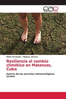 NiliáM FernáNdez (U. A.) | Resiliencia Al Cambio ClimáTico En Matanzas, Cuba