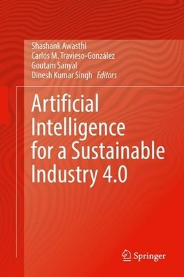 Artificial Intelligence for a Sustainable Industry 4.0 - 9783030770693