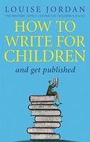 How To Write For Children And Get Published | Louise Jordan | Englisch | Buch