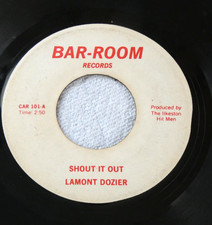 OBSCURE LAMONT DOZIER - SHOUT IT OUT - SOUL 45 BAR-ROOM RECORDS