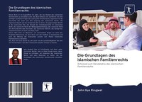Die Grundlagen Des Islamischen Familienrechts | Buch | 9786200918604