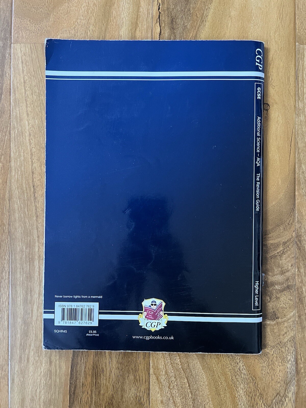 CGP GCSE Additional Science Exam Board AQA The Revision Guide Higher