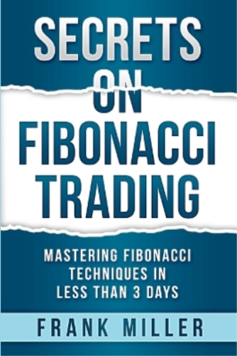Frank Miller Secrets on Fibonacci Trading (Paperback) (US IMPORT) - Picture 1 of 1