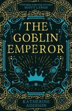 Katherine Addison | The Goblin Emperor | Taschenbuch | Englisch (2018)