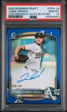 2025 Bowman Draft - Jamie Arnold 1st True Blue Auto /150 PSA 10 Athletics #CPAJA