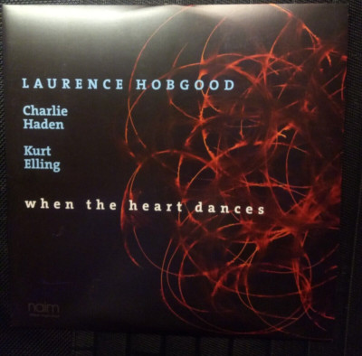 Laurence Hobgood - Charlie Haden - Kurt Elling  -  when the heart dances - 2-LP