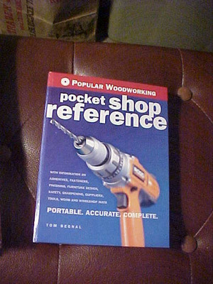 Popular Woodworking Pocket Shop Reference by Tom Begnal (2006, HC)