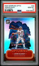 153518843 John Elway 2024 Panini Donruss Optic #23 Uptowns SSP PSA 10