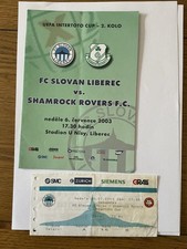 SLOVAN LIBERAC v SHAMROCK ROVERS  Intertoto Cup 2003/04 Plus TICKET.