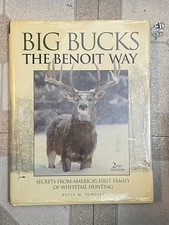 Big Bucks The Benoit Way: Secrets from America's Whitetail Hunt 2nd Edition
