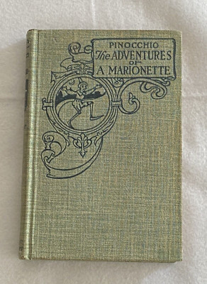 Pinocchio: The Adventures Of A Marionette By C. Collodi 1904 Hardcover Book