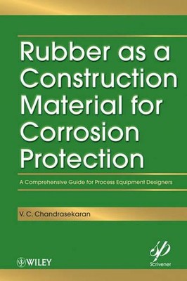 Rubber as a Construction Material for Corrosion Protection: A Comprehensive Guid