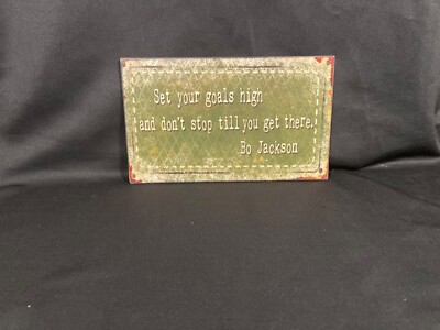 DECOR - Rustic Metal Sign For Setting Goals Bo Jackson