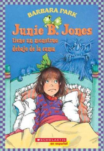 Junie B. Jones tiene un monstruo debajo de la cama: (Spanish language edi - GOOD - Picture 1 of 1