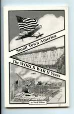 Small Town America The World War II Years  (Signed) by Ward Wilkins , GC, PB