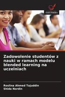 Zadowolenie StudentóW Z Nauki W Ramach Modelu Blended Learning Na Uczelniach