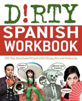 Nd B | Dirty Spanish Workbook | Taschenbuch | Englisch (2012) | Bookpack Inc