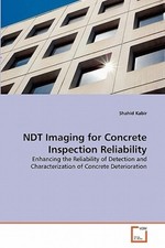 NDT Imaging for Concrete Inspection Reliability by Kabir, Shahid [Paperback]