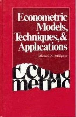 Econometric Models, Techniques and Applications Michael D. Intril
