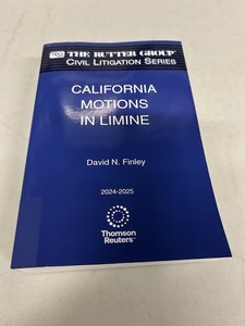 California Motions in Limine 2024-2025 Edition Ritter Thomson Reuters