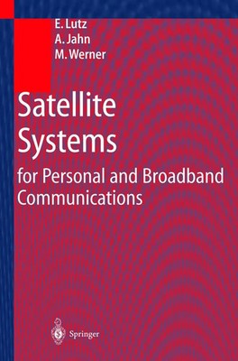 Satellite Systems for Personal and Broadband Communications | E. Lutz (u. a.)