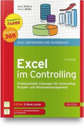 Excel im Controlling. Professionelle Lösungen für Controlling, Projekt- und Pers