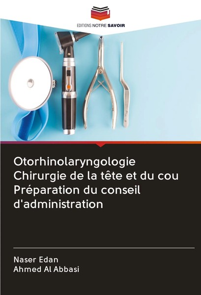 Naser Edan (U. A.) | Otorhinolaryngologie Chirurgie De La TêTe Et Du Cou...-image