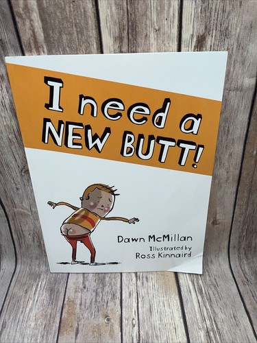 DAWN MCMILLAN, I NEED A NEW BUTT & I BROKE MY BUTT Book Lot of 2 funny kids - Picture 5 of 10