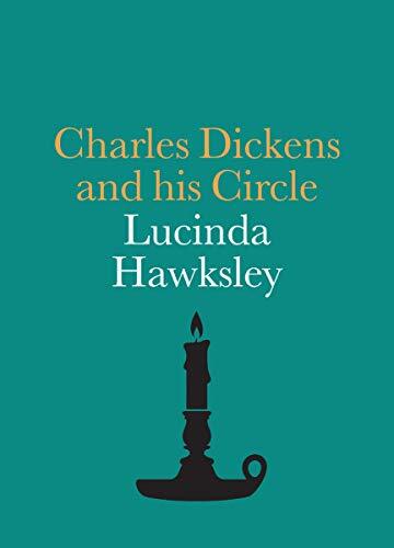 Charles Dickens and his Circle (National Portrait Gallery Compan