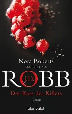 Der Kuss des Killers | J. D. Robb (u. a.) | Taschenbuch | 416 S. | Deutsch