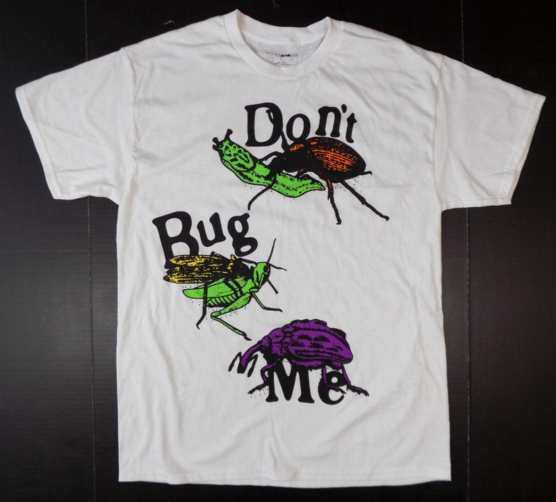 Don't Bug Me T Shirt Insects Big Print Entomologist Large White Fashion Nova Men