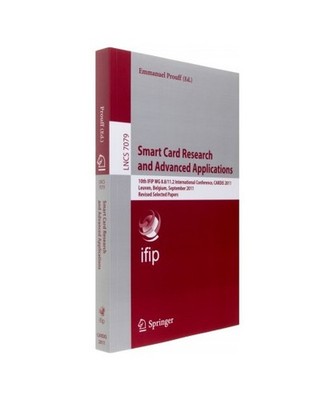 Smart Card Research and Advanced Applications: 10th IFIP WG 8.8/11.2 Internation