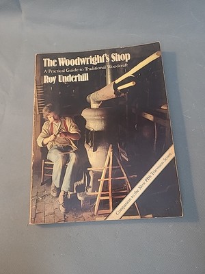 The Woodwright's Shop by Roy Underhill (1981, Paperback, Good)