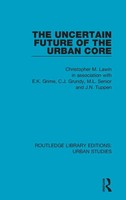 Christopher M. Law | The Uncertain Future Of The Urban Core | Buch | Englisch