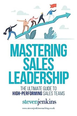 Mastering Sales Leadership, Jenkins, Steven