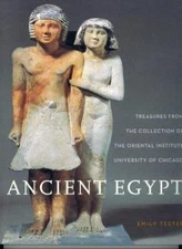Ancient Egypt: Treasures from the Collection of the Oriental Institute