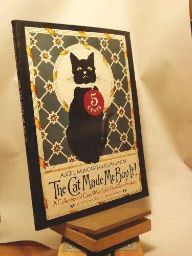 THE CAT MADE ME BUY IT! A COLLECTION OF CATS WHO SOLD By Alice Muncaster **NEW** - Foto 1 di 1