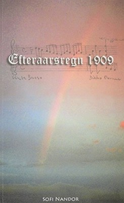 EFTERARSREGN 1909: AUTUMN DRIZZLE 1909 (DANISH EDITION) By Sofi Nandor BRAND NEW