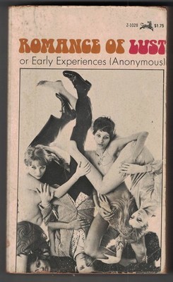Romance of Lust or Early Experiences by Anonymous   (Grove PB,  1968,  2nd)
