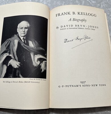 Frank B. Kellogg: A Biography by David Bryn-Jones 1937 First Edition Signed