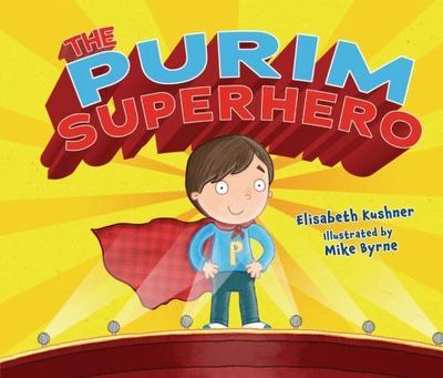 The Purim Superhero by Elisabeth Kushner - Paperback Book - Very Good Condition
