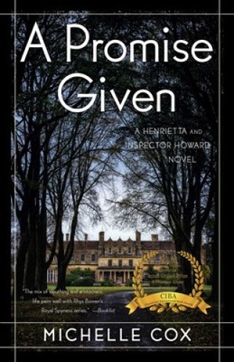 A Promise Given: A Henrietta and Inspector Howard Novel (Henrietta and
